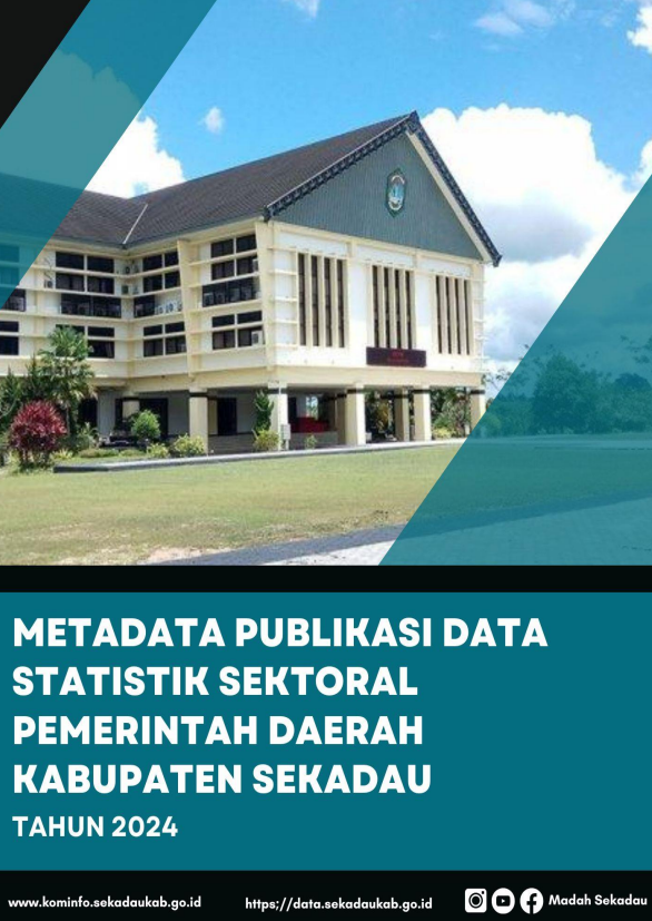 Buku  Metadata Publikasi Data Statistik Sektoral Pemerintah Daerah Kabupaten Sekadau Tahun 2024